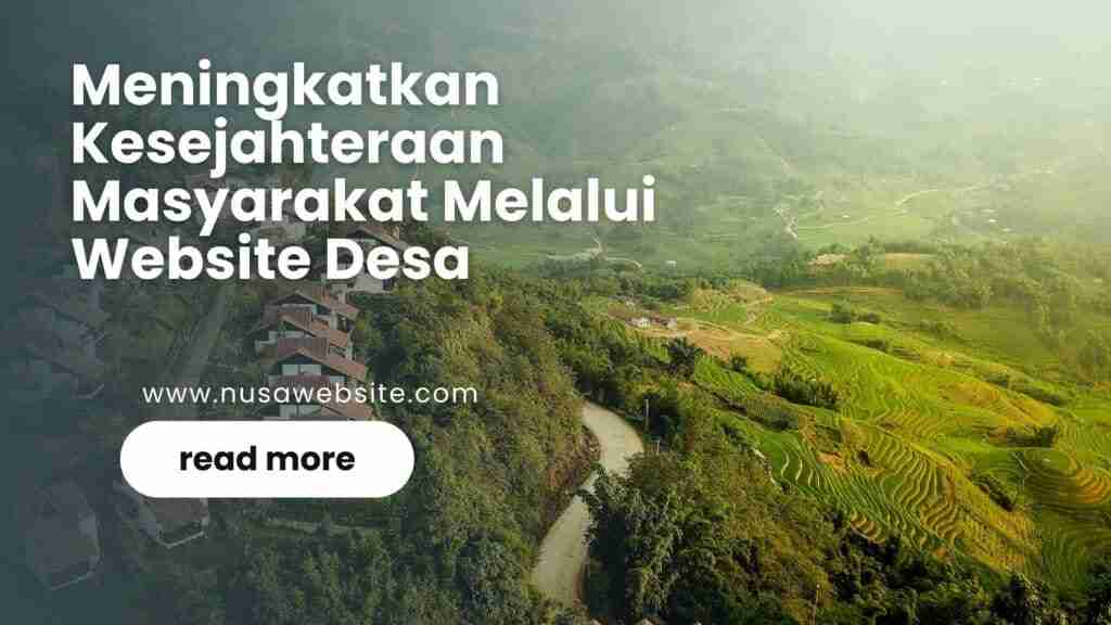 Meningkatkan Kesejahteraan Masyarakat Melalui Website Desa