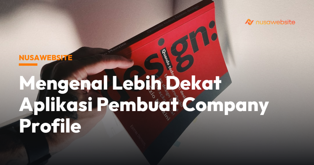Mengenal Lebih Dekat Aplikasi Pembuat Company Profile