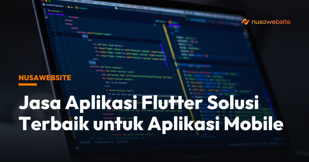 Jasa Aplikasi Flutter: Solusi Terbaik untuk Aplikasi Mobile Anda
