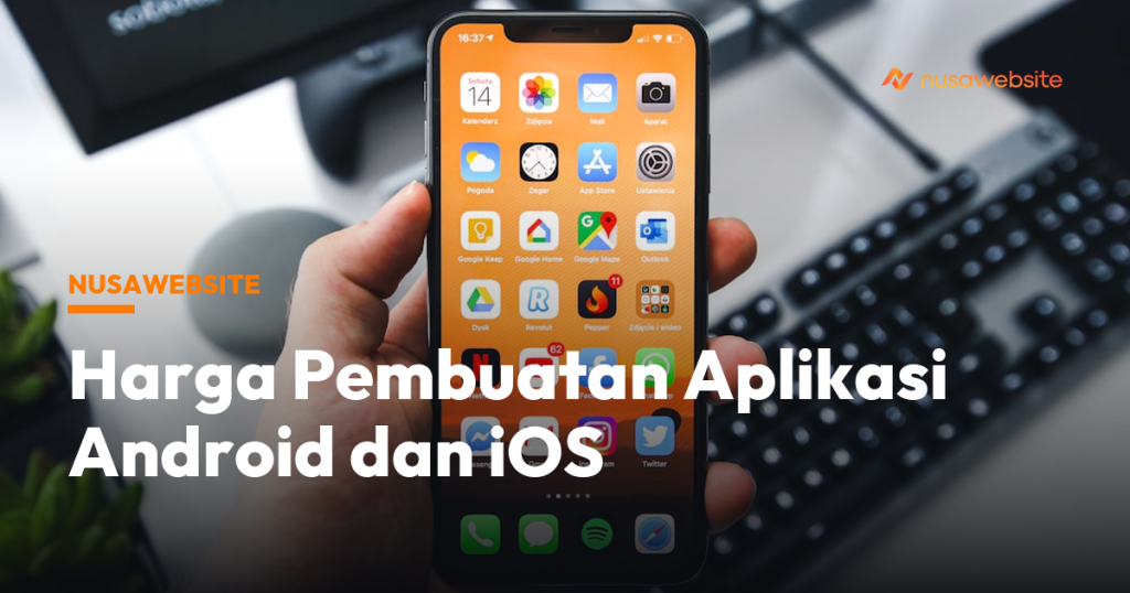 Harga Pembuatan Aplikasi Android dan iOS