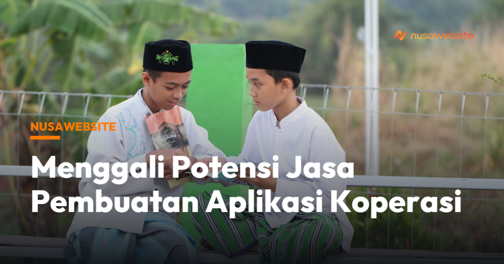 Menggali Potensi Jasa Pembuatan Aplikasi Koperasi