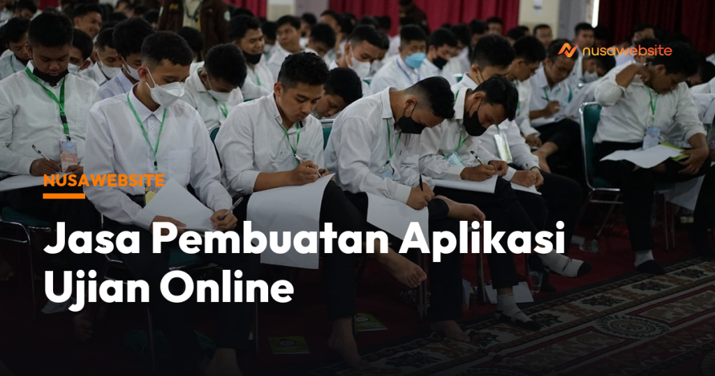 Jasa Pembuatan Aplikasi Ujian Online