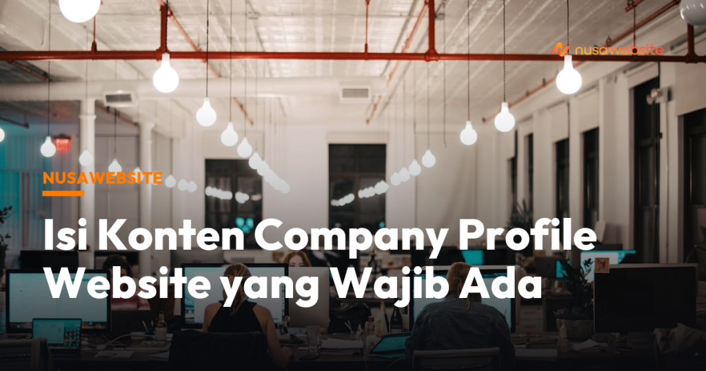 Isi Konten Company Profile Website yang Wajib Ada