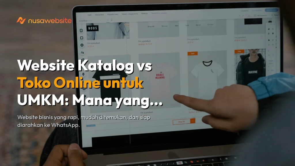Perbandingan website katalog dan toko online untuk UMKM — pilihan model website bisnis