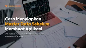 Persiapan master data sebelum membuat aplikasi — panduan langkah demi langkah untuk bisnis