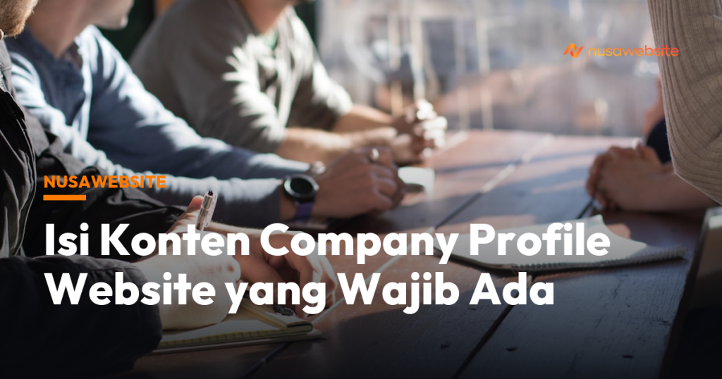 Isi Konten Company Profile Website: Struktur Halaman Lengkap