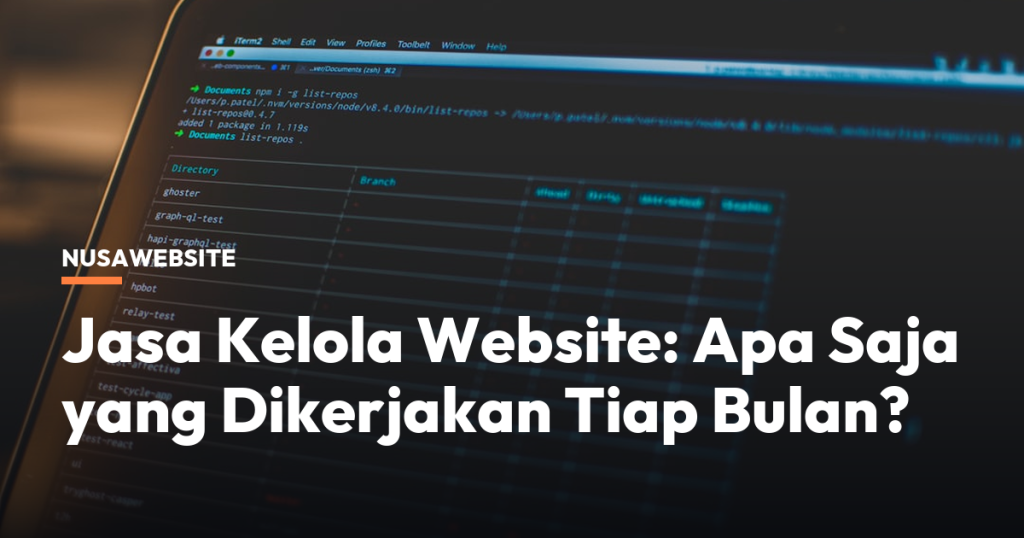 Jasa Kelola Website: Apa Saja yang Dikerjakan Tiap Bulan?