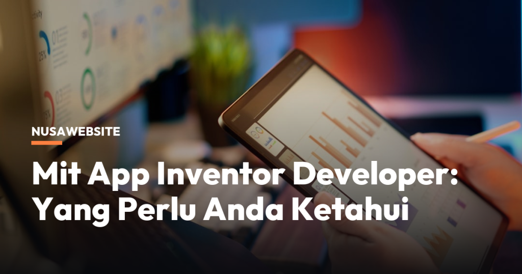 Mit App Inventor Developer: Yang Perlu Anda Ketahui