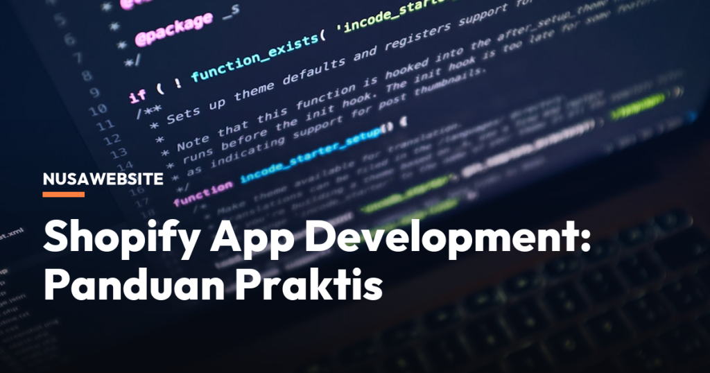 Shopify App Development: Panduan Praktis